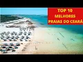 The 10 best beaches in Ceara From east to west