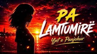 Yjet e Panjohur - Pa Lamtumirë