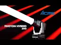 ACME PHOTON HYBRID 500 Presentation