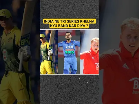 INDIA NE TRI SERIES KHELNA KYU BAND KAR DIYA ?