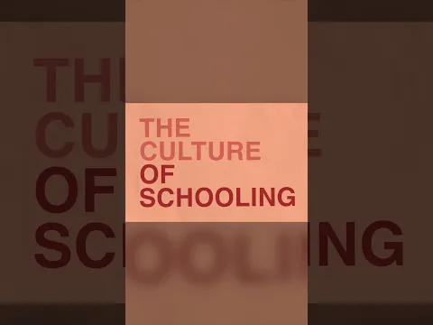 The Culture of Schooling