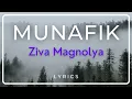 Download Lagu Munafik - Ziva Magnolya ( LYRICS )