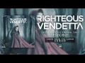 Download Lagu RIGHTEOUS VENDETTA - Psycho (Album Track)