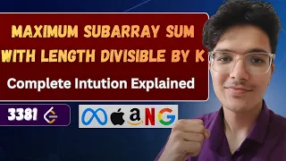 Maximum Subarray Sum With Length Divisible by K LeetCode 3381 Interesting Problem