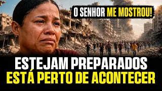 ALERTA! O que DEUS mostrou a essa irmão do CARIBE é algo que está perto de ACONTECER é um aviso