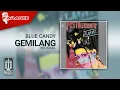 Download Lagu Blue Candy - Gemilang (Official Karaoke Video) | No Vocal