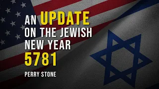 an update on the jewish new year 5781 perry stone