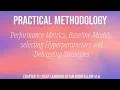 On Deep Learning by Ian Goodfellow et al Practical Methodology Chapter 11