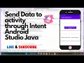 How to Send Data through Intent in Android Studio Java Mobile App Development