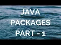java packages explained manohar academy