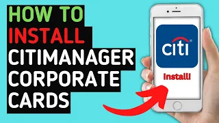How to Install CitiManager Corporate Cards App Latest Tutorial