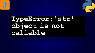 TypeError str object is not callable