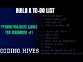 Beginner-Friendly Python Projects Series Build Your First To-Do List App in Minutes Coding Hives