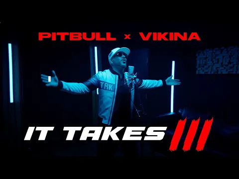 Download MP3 Pitbull, Vikina - It Takes 3 (Official Video)