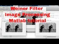 Matlab image processing tutorial for beginners Wiener Filter image in Matlab code