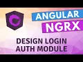 22 Design Auth Login Module in Ngrx Angular Application