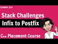 Infix to Postfix - Stack Challenges C Placement Course Lecture 23 7