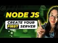 Create Your First Server in Node JS Building HTTP Server in Node JS Node JS Tutorial