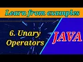 6 Unary Operators in JAVA Learn Java through Examples Java Tutorials for Beginners