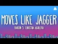Maroon 5, Christina Aguilera - Moves Like Jagger (Lyrics)
