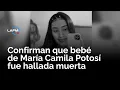 BREAKING Maria Camila Potosi Case baby Alahia confirmed dead