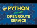 Python Turn by Turn Directions Isochrone Maps Places of Interest with Openrouteservice