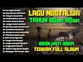 TANPA IKLAN || LAGU NOSTALGIA INDONESIA 80an 90an POPULER || PALING BANYAK DICARI