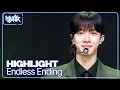Endless Ending - HIGHLIGHT ハイライト 하이라이트 [Music Bank] | KBS WORLD TV 250502