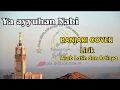 Download Lagu Ya Ayyuhan Nabi banjari cover lirik arab latin dan artinya