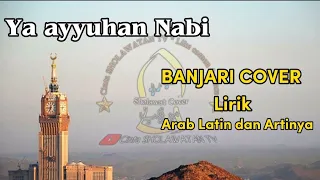 Download Ya Ayyuhan Nabi banjari cover lirik arab latin dan artinya MP3