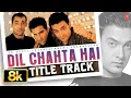 Lagu Dil Chahta Hai Title Track - Video Song | Shankar Mahadevan|Aamir Khan,Akshaye Khanna,Saif Ali Khan