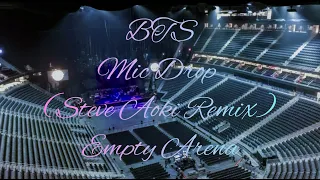 Download BTS - MIC Drop (Steve Aoki Remix) (Full Length Edition) | Empty Arena Effect MP3