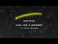 Gryffin - Just For A Moment (Audio) ft. Iselin