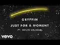 Download Lagu Gryffin - Just For A Moment (Audio) ft. Iselin