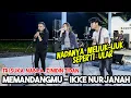 Download Lagu MEMANDANGMU - IKKE NURJANNAH (COVER) TRI SUAKA, NABILA, ZINIDIN ZIDAN