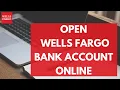 How to Open Well Fargo Bank Account Signup Login Register to Well Fargo Bank Account 2022