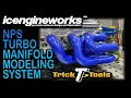 Icengineworks NPS Turbo Manifold Modeling System - Trick-Tools com