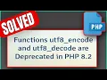 How To Fix Function utf8 - encode and utf8