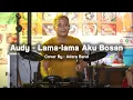 Download Lagu AUDY - LAMA-LAMA AKU BOSAN | ⏺️ MOLI WOLI LIVE MUSIC COVER ⏺️ | #mowdinyanyiin