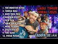 LAGU TIMUR FULL ALBUM