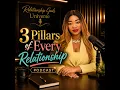 The Foundation Dr Bess on the 3 Pillars of Every Relationship