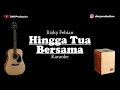 Download Lagu Hingga Tua Bersama - Rizky Febian | KARAOKE (Gitar + Cajon)