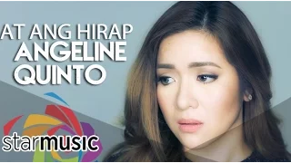 At Ang Hirap - Angeline Quinto