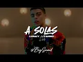 Lunay & Lyanno - A Solas (Letra)