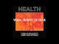 HEALTH ‎– Slaves of Fear