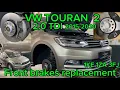 Lagu VW TOURAN FRONT BRAKE DISKS AND PADS REPLACEMENT DIY HOW TO CHANGE BRAKES VOLKSWAGEN TOURAN 2 5T