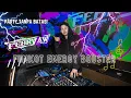 FUNKOT ENERGY BOOSTER - PARTY TANPA BATAS !!!