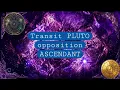 Transit Pluto opposition Ascendant natal-astrology
