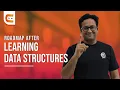 Roadmap After Learning Data Structures Algorithms