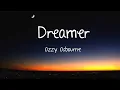 Download Lagu Dreamer - Ozzy Osbourne ( Lyrics )